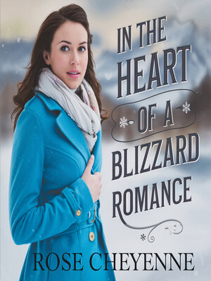cover image of In the Heart of a Blizzard Romance